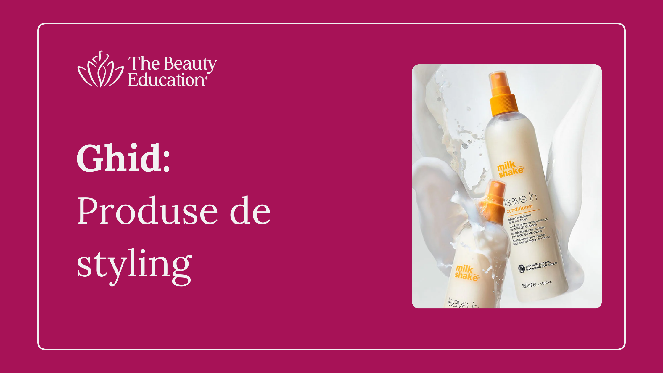 Ghid - Produse de styling